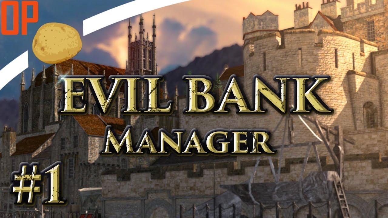 Evil Bank Manager 