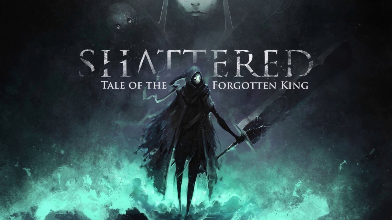 Shattered:Tale of the Forgotten king