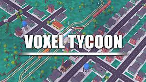Voxel Tycoon v0.85.1