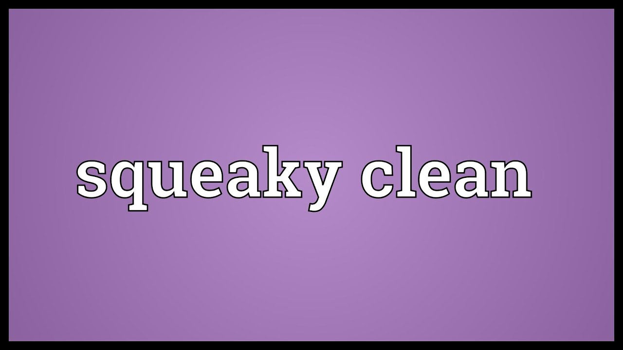 Squeaky Clean-DARKZER0
