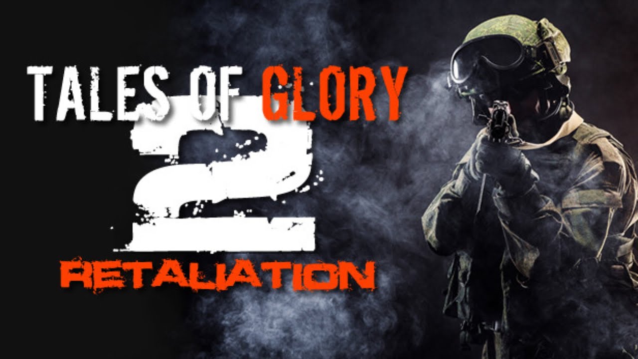 Tales Of Glory 2 - Retaliation
