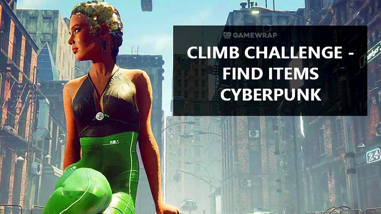 Climb Challenge - Find Items Cyberpunk