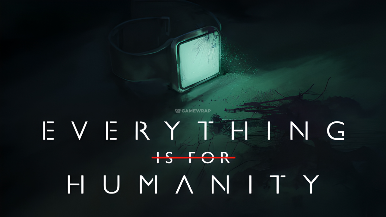 Everything Is For Humanity