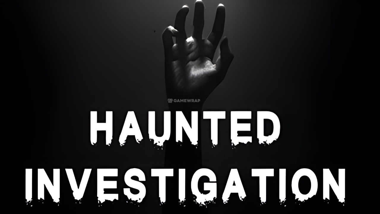 Haunted Investigation [Portable Version]