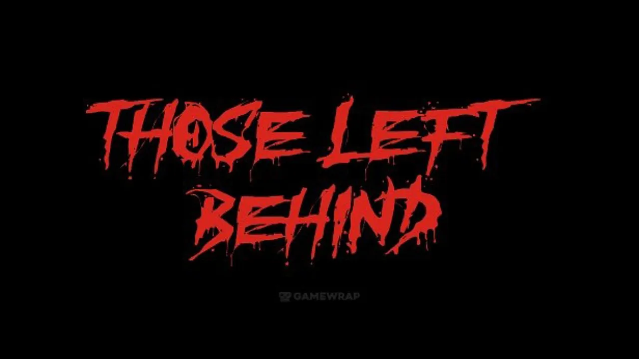 Those Left Behind Horror Game